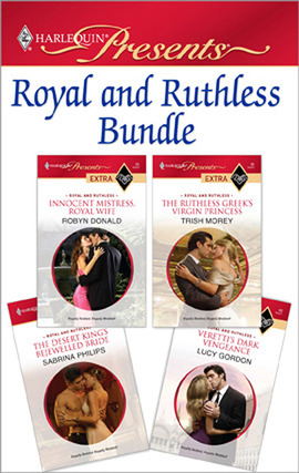 Cover image for Royal and Ruthless Bundle: Innocent Mistress, Royal Wife\The Ruthless Greek's Virgin Princess\The Desert King's Bejewelled Bride\Veretti's Dark Vengeance